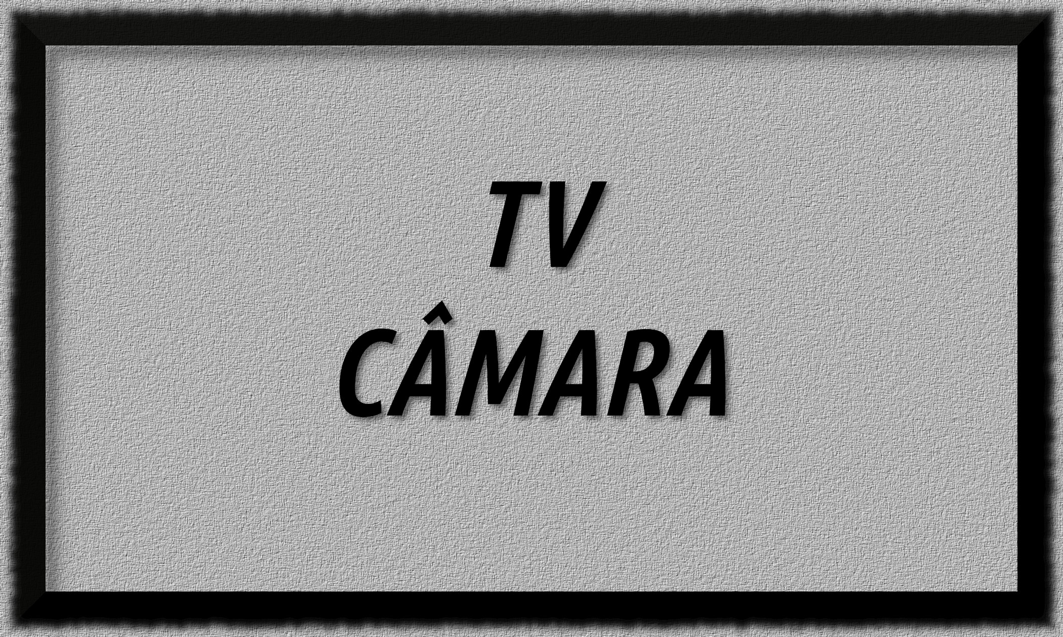 TV_CÂMARA