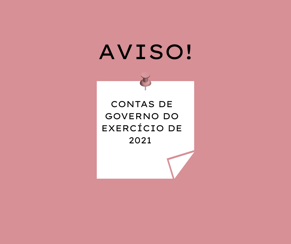 Contas de Governo do exercício de 2021 estão tramitando