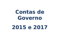 Contas de Governo dos exercícios de 2015 e 2017 estão tramitando